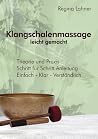 Klangschalenmassage: leicht gemacht Klangschalenmassage: leicht gemacht