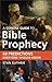 A Concise Guide to Bible Prophecy by Stan Guthrie