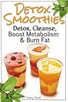 Detox Smoothies: ...