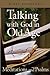Talking with God in Old Age...