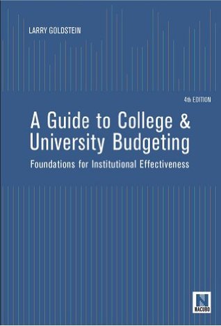 A Guide to College and University Budgeting: Foundations for Institutional Effectiveness (Kindle Edition)