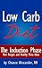 The Low Carb Diet: The Indu...