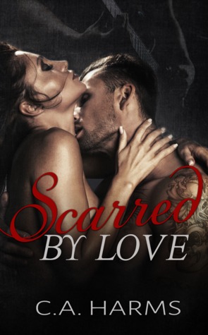Scarred by Love (Scarred by Love, #1)