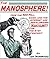 The Manosphere: A New Hope For Masculinity