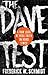 The Dave Test by Frederick W. Schmidt Jr.