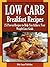 Low Carb Breakfast Recipes by Abby Logan