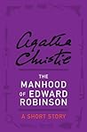 The Manhood of Edward Robinson by Agatha Christie