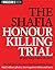 The Shafia Honour Killing Trial (A Maclean's Book)