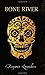 Bone River