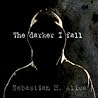 The darker I fall