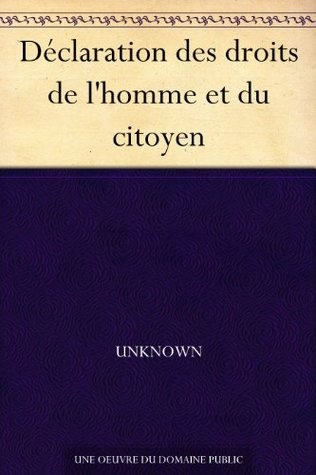 Déclaration des droits de l'homme et du citoyen (French Edition)