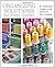 Organizing Solutions for Every Quilter: An Illustrated Guide to the Space of Your Dreams