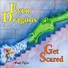 Even Dragons Get ...