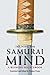 Training the Samurai Mind by Thomas Cleary