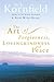 The Art Of Forgiveness, Loving Kindness And Peace