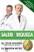 Salud Es Riqueza (10 Potentes Nutrientes Que Aumentan La Posi... by Louis Ignarro