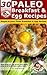 30 Paleo Breakfast And Egg Recipes - Simple & Easy Paleo Breakfast and Egg Recipes (Paleo Recipes Book 8)