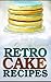 The Best Dump Cakes, Poke Cakes, Cobblers, and Other Classic ... by Devon Green