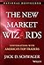 The New Market Wizards: Conversations with America's Top Traders (Wiley Trading Book 95)