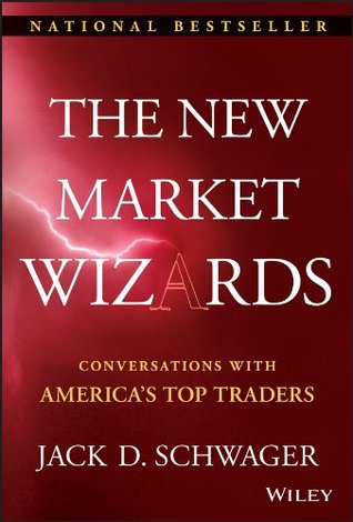 The New Market Wizards: Conversations with America's Top Traders (Wiley Trading Book 95)