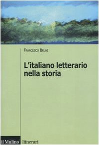 L'italiano letterario nella storia (Paperback)