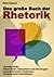 Das große Buch der Rhetorik 2100 (German Edition)