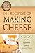 101 Recipes for Making Chee...