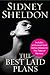 The Best Laid Plans by Sidney Sheldon The Best Laid Plans by Sidney Sheldon