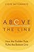 Above the Line: How the Golden Rule Rules the Bottom Line