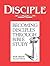 DISCIPLE I - Study Manual: Becoming Disciples through Bible Study