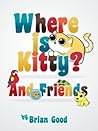Where is Kitty Cat and Friends (Interactive Toddler Picture Book Book 1)
