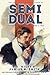 The Complete Cabalistic Cases of Semi Dual, the Occult Detector, Volume 1: 1912