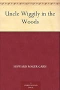 Uncle Wiggily in the Woods