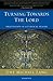 Turning Toward the Lord by Uwe Michael Lang