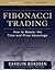 Fibonacci Trading by Carolyn Boroden