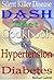 Silent Killer Disease: Dash Diet Cookbook: for Hypertension: and Diabetes
