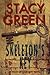 Skeleton's Key by Stacy Green Skeleton's Key by Stacy Green