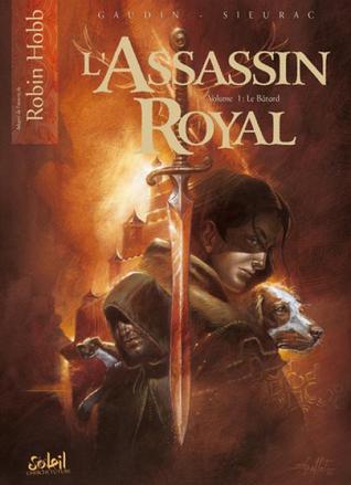 Le Bâtard (L'assassin Royal (gn), # 1)