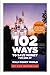 102 Ways to Save Money For and At Walt Disney World by Lou Mongello 102 Ways to Save Money For and At Walt Disney World by Lou Mongello