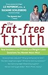 The Fat-Free Truth: Real Answers to the Fitness and Weight-Loss Questions You Wonder About Most