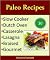 Paleo Recipes: Slow Cooker,...