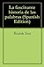 La fascinante historia de las palabras by Ricardo Soca