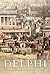 Delphi: A History of the Center of the Ancient World