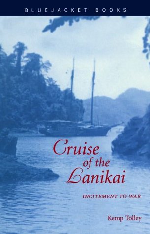 Cruise of the Lanikai: Incitement to War (Bluejacket Books)