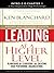 Leading at a Higher Level: Blanchard on Leadership and Creating High Performing Organizations