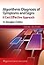 Algorithmic Diagnosis of Symptoms and Signs: A Cost-Effective Approach