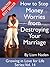 How to Stop Money Worries from Destroying Your Marriage (Growing in Love for Life Series Book 14)