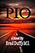 PIO: A Promise, A Miracle, A Second Chance (New Revised Edition)