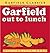 Garfield Out to Lunch: His 12th Book (Garfield Series)
