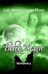 Black Magic by Jody Morse